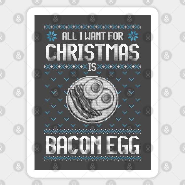 All I Want For Christmas Is Bacon And Eggs - Ugly Xmas Sweater For Bacon Lover Sticker by Ugly Christmas Sweater Gift